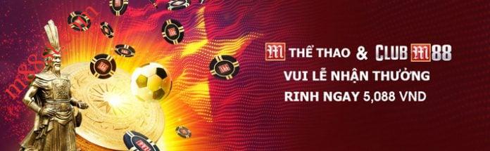 M88 thuong m the thao va Club Nhận thưởng cực đã tại Club và M Thể Thao